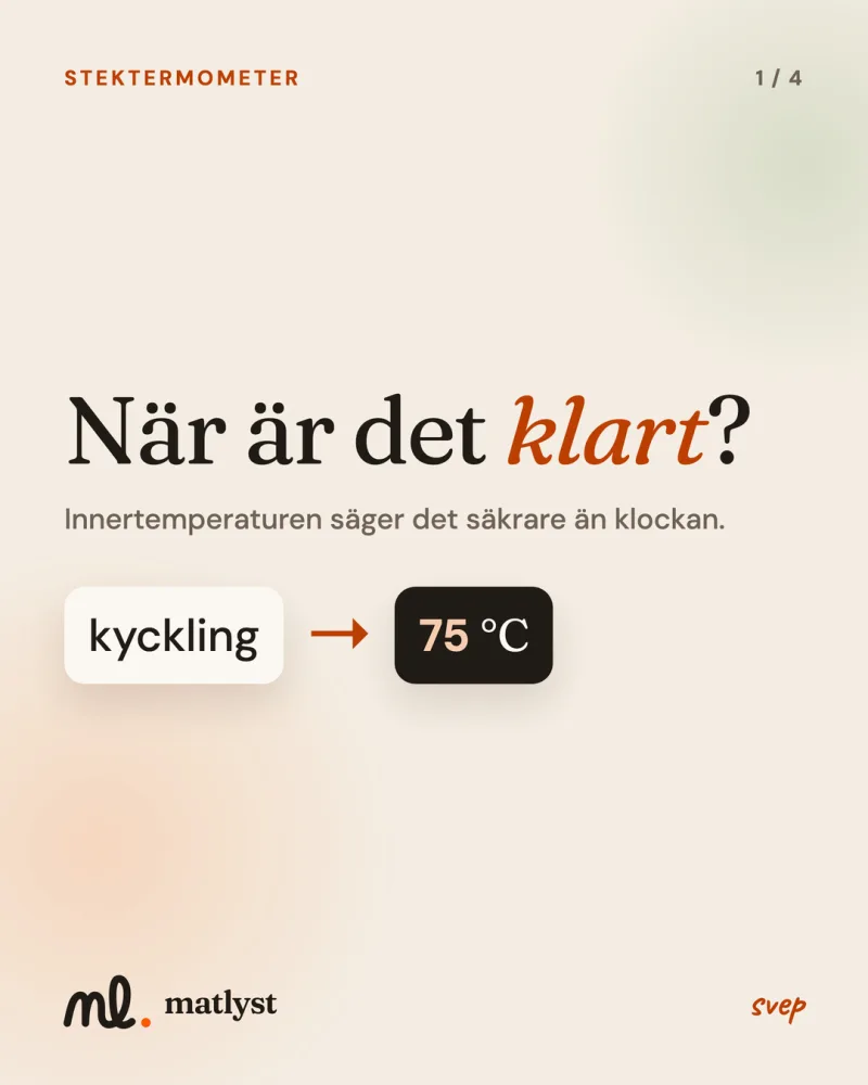 När är det klart? Innertemperaturen säger det säkrare än klockan.